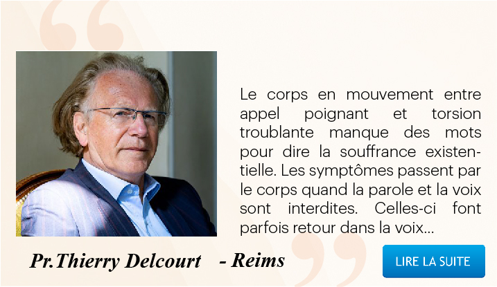 Le corps et son expression dans les troubles de l&rsquo;identité et le délire – Thierry Delcourt